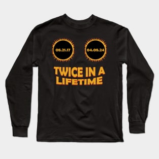 Twice In A Lifetime - Solar Eclipse 2024 Long Sleeve T-Shirt